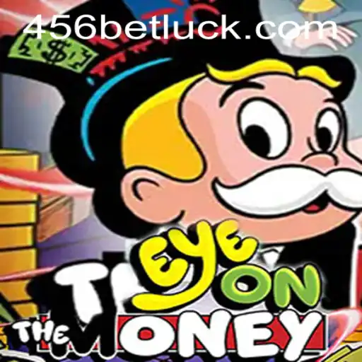 EyeOnTheMoney: A Thrilling Game Adventure with 456bet PH Login