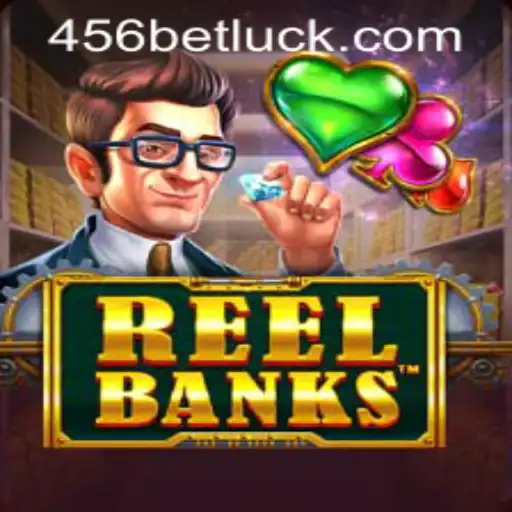 Exploring the Engaging World of ReelBanks and 456bet PH Login